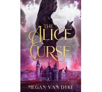 Megan Van Dyke The Alice Curse (Tascabile) Reimagined Fairy Tales