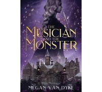 Megan Van Dyke The Musician and the Monster (Tascabile) Castamar Duology