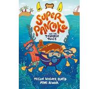 Megan Wagner Lloyd Abhi Alwar Super Pancake and the Terrible Toast (Tascabile)