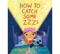Megan Wagner Lloyd How to Catch Some Zzzs (Copertina rigida)