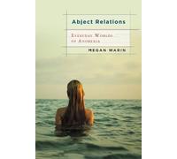 Megan Warin Abject Relations (Tascabile) Studies in Medical Anthropology