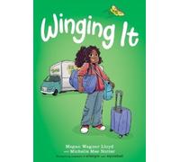 Megan Warner Lloyd & Michelle Mee Nu Winging It: A Graphic N (Copertina rigida)