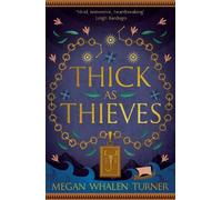 Megan Whalen Turner Thick as Thieves (Tascabile) Queen's Thief