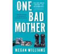 Megan Williams One Bad Mother (Tascabile)