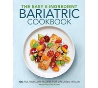 Megan Wolf RD The Easy 5-Ingredient Bariatric Cookbook (Tascabile)