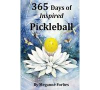 Meganne Forbes 365 Days of Inspired Pickleball (Tascabile)