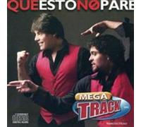 Megatrack - Que Esto No Pare