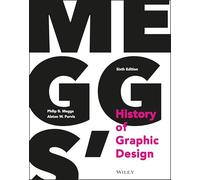 Meggs' History of Graphic Design, Sixth Edition by Philip B. Meggs