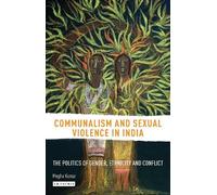 Megha Kumar Communalism and Sexual Violence in India (Copertina rigida)
