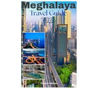Meghalaya Travel guide 2026: Uncovering Living Root Bridges, Waterfalls Everywhere, Cherrapunji & Mawsynram - Wettest Places on Earth, Crystal-Clear Rivers, Caves and in The Abode of Clouds