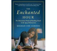 Meghan Cox Gurdon Gurdon Meghan Cox The Enchanted Hour (Tascabile)