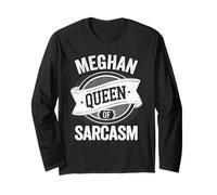 Meghan Cute Queen of Sarcasm Meghan Name Maglia a Manica