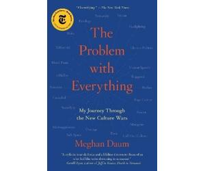 Meghan Daum The Problem with Everything (Tascabile) (PRESALE 31/12/2045)