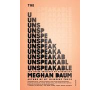 Meghan Daum The Unspeakable (Tascabile)