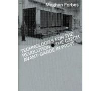 Meghan Forbes Technologies for the Revolution (Tascabile)