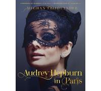 Meghan Friedlander Luca Dotti Audrey Hepburn in Paris (Copertina rigida)