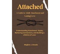 Meghan J Brooks Attached (Tascabile) Attachment Styles