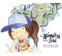 Meghan J. Ward The Wonders That I Find (Copertina rigida)