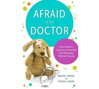 Meghan L. Marsac Melissa J. Hogan Afraid of the Doctor (Copertina rigida)