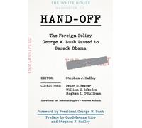Meghan L. O'Sul Hand-Off: The Foreign Policy George W. Bush P (Copertina rigida)