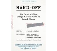 Meghan L. O'Sul Hand-Off: The Foreign Policy George W. Bush P (Copertina rigida)