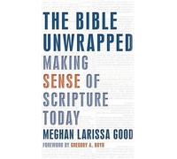 Meghan Larissa Good The Bible Unwrapped (Copertina rigida)