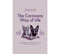 Lori Denley Meghan Leah Waals The Carnivore Way of Life (Tascabile)