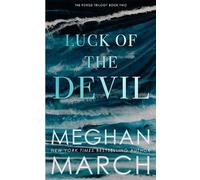Meghan March Luck of the Devil (Tascabile) Forge Trilogy