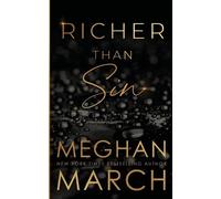Meghan March Richer Than Sin (Tascabile) Sin Trilogy