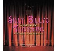 Meghan O. Koesters Silly Billy's Guide to the Theatre (Tascabile)