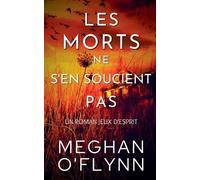 Meghan O'Flynn Les Morts Ne S'en Soucient Pas (Tascabile) Jeux d'Esprit