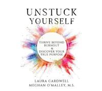 Meghan O'Malley Laura Cardwell Unstuck Yourself (Tascabile)
