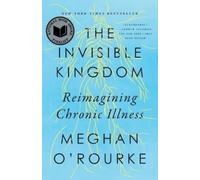 Meghan O'Rourke The Invisible Kingdom (Tascabile)