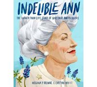 Meghan P. Browne Carlynn Whitt Indelible Ann (Copertina rigida)