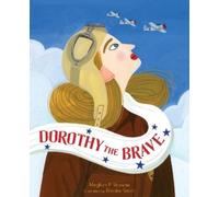 Meghan P. Browne Dorothy the Brave (Copertina rigida)