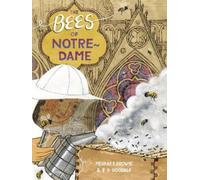Meghan P. Browne The Bees of Notre-Dame (Copertina rigida)