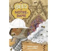 Meghan P. Browne The Bees of Notre-Dame (Copertina rigida)