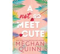 Meghan Quinn A Not So Meet Cute (Tascabile) Cane Brothers