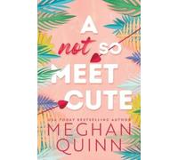 Meghan Quinn A Not So Meet Cute (Tascabile) Cane Brothers