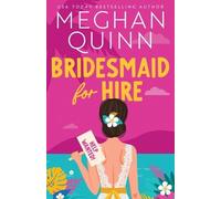Meghan Quinn Bridesmaid for Hire (Tascabile) Bridesmaid for Hire