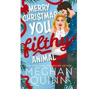 Meghan Quinn Merry Christmas, You Filthy Animal (Tascabile)