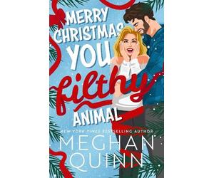 Meghan Quinn Merry Christmas, You Filthy Animal (Tascabile)