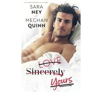 Meghan Quinn Sara Ney Love Sincerely Yours (Tascabile)