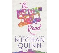 Meghan Quinn The Mother Road (Tascabile)