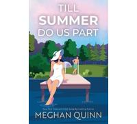 Meghan Quinn Till Summer Do Us Part (Tascabile)