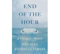 Meghan Riordan Jarvis The End of the Hour (Copertina rigida)