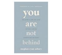 Meghan Ryan Asbury You Are Not Behind (Tascabile)