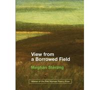 Meghan Sterling View from a Borrowed Field (Tascabile)