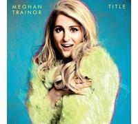 Meghan Trainor - Title (10th Anniversary)