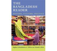 Meghna Guhathakurta The Bangladesh Reader (Tascabile) World Readers